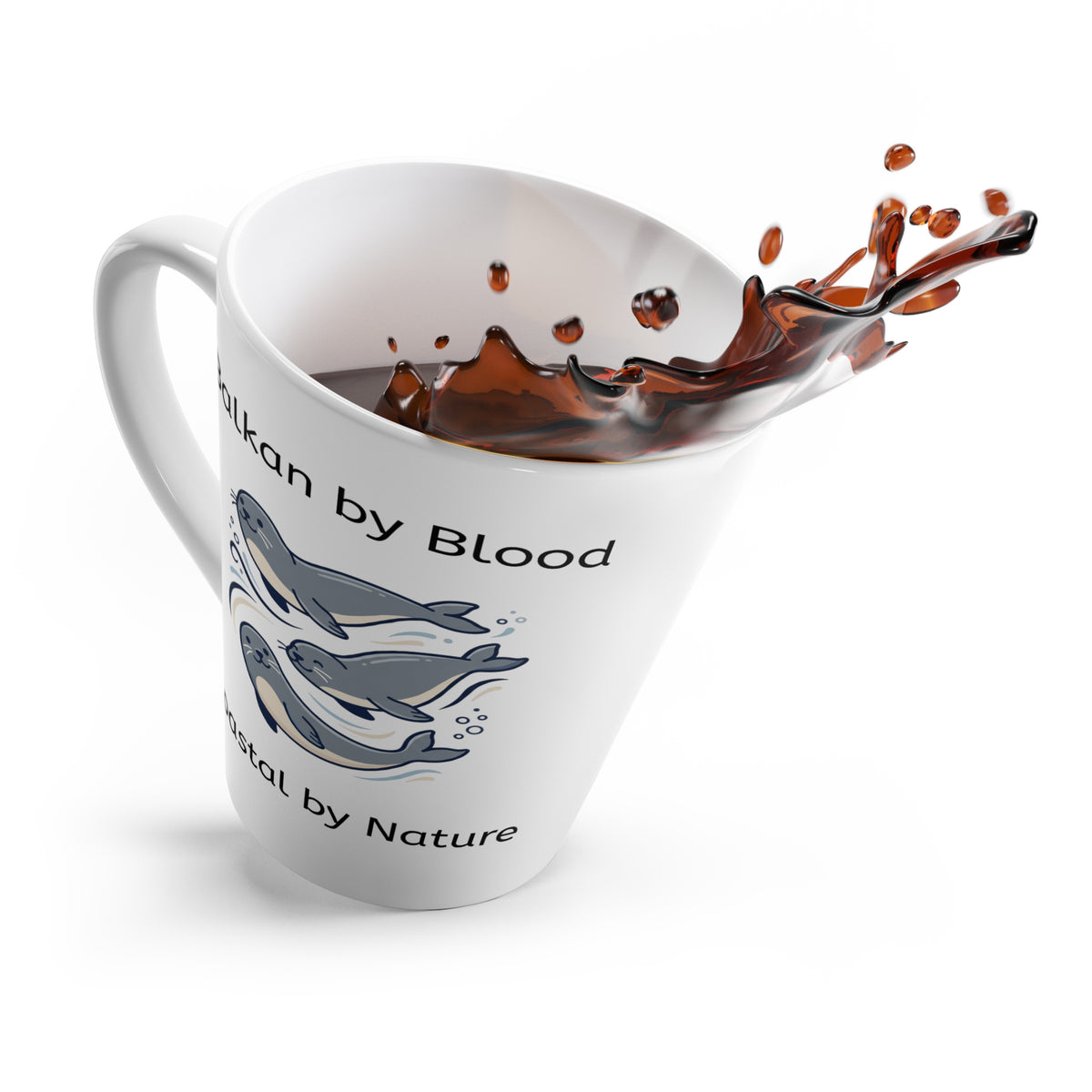"Balkan by Blood, Coastal by Nature" Seal Latte Mug